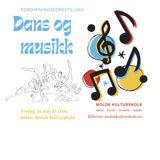 Molde: Fordypningsforestilling dans + musikk Molde: Fordypningsforestilling dans + musikk